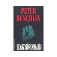 Beyaz Köpekbalığı - Peter Benchley