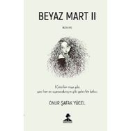 Beyaz Mart II - Onur Şafak Yücel