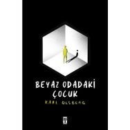 Beyaz Odadaki Çocuk - Karl Olsberg - Genç Timaş