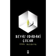 Beyaz Odadaki Çocuk - Karl Olsberg - Timaş Yayınları