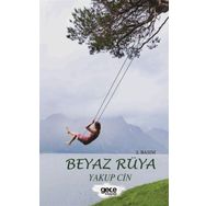 Beyaz Rüya - Yakup Cin