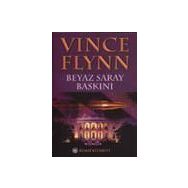 BEYAZ SARAY BASKINI - VINCE FLYNN
