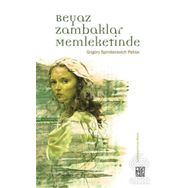 Beyaz Zambaklar Memleketinde - Grigory Spiridonovich Petrov