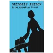 Beyaz Zambaklar Ülkesi - Grigory Petrov - Ayrıntı Yayınları