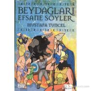 Beydağları Efsane Söyler - Mustafa Tuncel