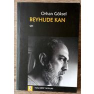 Beyhude Kan - Orhan Göksel