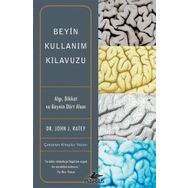 Beyin Kullanım Kılavuzu - John J. Ratey
