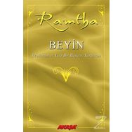 Beyin - Realitenin ve Yüce Bir Hayatın Yaratıcısı - Ramtha