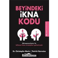 Beyindeki İkna Kodu - Christophe Morin