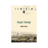 Beyler Sokağı - Ahmet Eyüce
