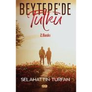 Beytepe'de Tutku - Selahattin Turfan