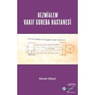 Bezmialem Valide Sultan Vakif Gureba Hastanesi - Kenan Göçer