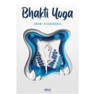 Bhakti Yoga - Swami Vivekananda - Gece Kitaplığı