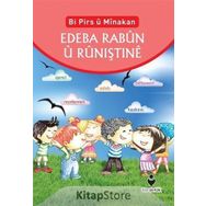 Bi Pirs u Minakan Edeba Rabun u Runiştine (Kürtçe Etkinliklerle Adab-ı Muaşeret) - Hüseyin Özhaz