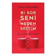 Bi Sor Seni Neden Seçtim - Timur Arzadın