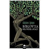 Biblos’ta Bir Sedir Ağacı Güldem Şahan Eksik Parça Yayınları