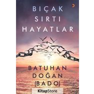 Bıçak Sırtı Hayatlar - Batuhan Doğan