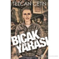BIÇAK YARASI - TEZCAN ÇETIN