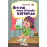 Bıcırık Barış Güvercini Mektuplar - Nurettin İğci