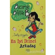Bıcırık Billie B En İyi İkinci Arkadaş / Sally Rippin