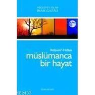 BİDAYETÜL HIDAYE - MÜSLÜMANCA BIR HAYAT - İMAM-I GAZALI