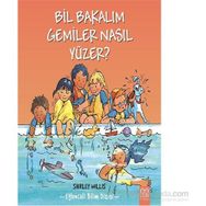 Bil Bakalım Gemiler Nasıl Yüzer? - Shirley Willis