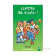 Bil Bakalım Hızlı mı Yavaş mı? - Shirley Willis