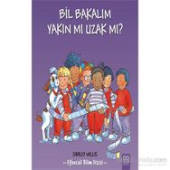 Bil Bakalım Yakın mı Uzak mı? - Shirley Willis