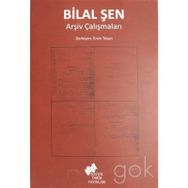 Bilal Şen Arşiv Çalışmaları - Sosyal Tarih Yayınları