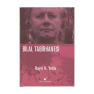 Bilal Tabirhanesi - Hayri Kako Yetik