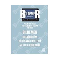 BILDEMER ORTAÖĞRETİM BILGISAYAR DESTEKLI MESLEK REHBERLİĞİ - YILDIZ KUZGUN;HASAN BOZGEYIKLI;BETÜL TIMUR