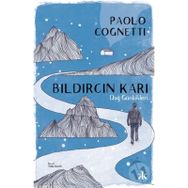 Bıldırcın Karı – Dağ Günlükleri - Paolo Cognetti - Kafka Yayınevi