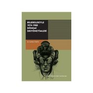 Bildirileriyle 1974-1980 Dönemi - M.Zafer Üskül