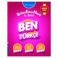 Bilfen Yayınları 4 Sınıf Bilfen Etkin Nesil Ben Türkçe Kitabı
