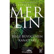 Bilge Büyücünün Kanatları - T. A. Barron