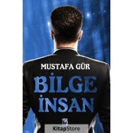 Bilge İnsan - Mustafa Gür