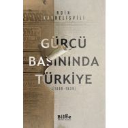 Bilge Kültür Sanat Gürcü Basınında Türkiye 1866-1939