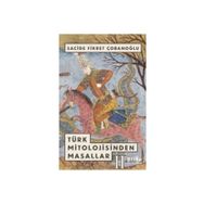 Bilge Kültür Sanat Türk Mitolojisinden Masallar 2
