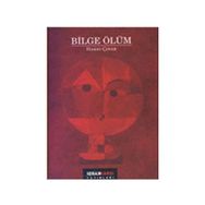BILGE ÖLÜM - HAKKI ÇINAR