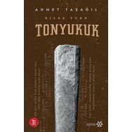 Bilge Türk - Tonyukuk - Ahmet Taşağıl - Yeditepe Yayınevi