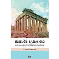 Bilgeliğin Başlangıcı - Francis MacDonald Cornford