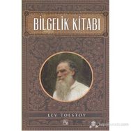 BILGELIK KITABI - LEV TOLSTOY