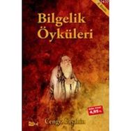BILGELIK ÖYKÜLERİ - CENGIZ ERŞAHİN