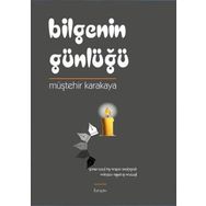 Bilgenin Günlüğü - Müştehir Karakaya