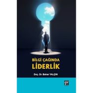 Bilgi Çağında Liderlik Bahar Yalçın
