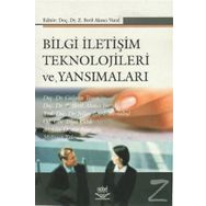 Bilgi İletişim Teknolojileri ve Yansımaları - Z. Beril Akıncı Vural