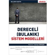 Bilgi Küpü Yayınları Dereceli (Bulanık) Sistem Modelleri