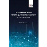 Bilgi Plan Rapor(BPR) Yönetim İşletim Sistemi Açısından İlçe BPR Yönetim Sistemi Eğitim Yayınevi