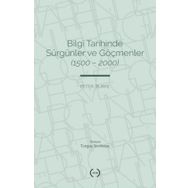 Bilgi Tarihinde Sürgünler ve Göçmenler 1500-2000 Peter Burke