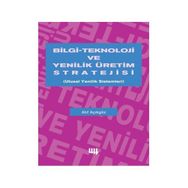 BILGI TEKNOLOJI VE YENILIK ÜRETİM STRATEJISI - ATIF AÇIKGÖZ